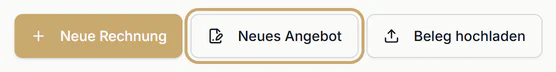 Schnellaktionen im Dashboard: „Neue Rechnung“, „Neues Angebot“ (hervorgehoben) und „Beleg hochladen“